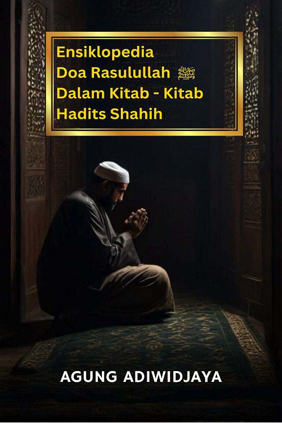 Cover Ensiklopedia Doa Rasulullah dalam kitab-kitab hadits shahih